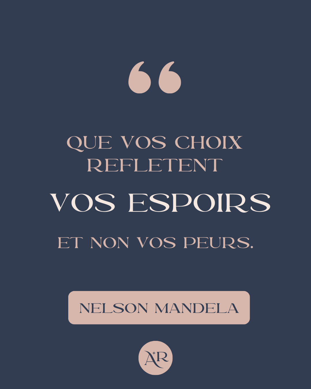 espoir choix peurs nelson mandela citation